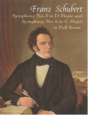 Symphony No. 3 In D Major And Symphony No. 6 In C Major In Full Score