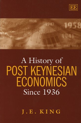 A History of Post Keynesian Economics since 1936 (Awarded Choice Outstanding Academic Title for 2002),Used