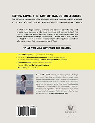 Extra Love: The Art of HandsOn Assists  The Definitive Manual for Yoga Teachers, Assistants and Advanced Students, Volume One,Used