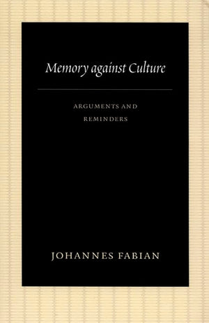 Memory Against Culture: Arguments And Reminders,Used