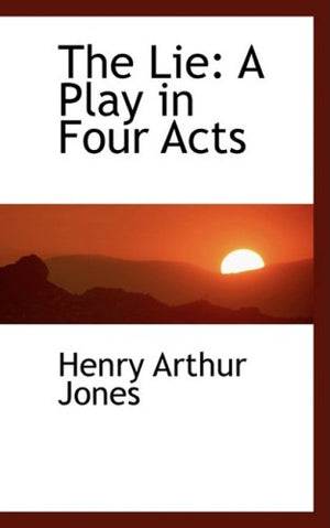 The Lie: A Play in Four Acts,Used