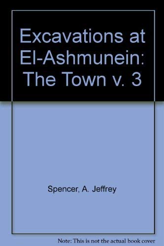 Excavations at ElAshmunein III: The Town,Used