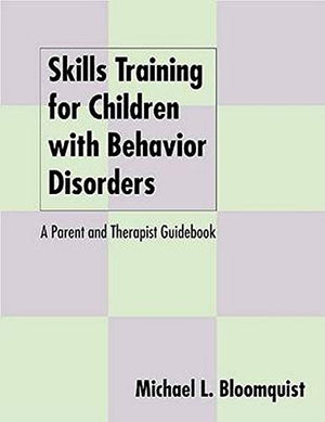 Skills Training for Children with Behavior Disorders: A Parent and Therapist Guidebook,Used