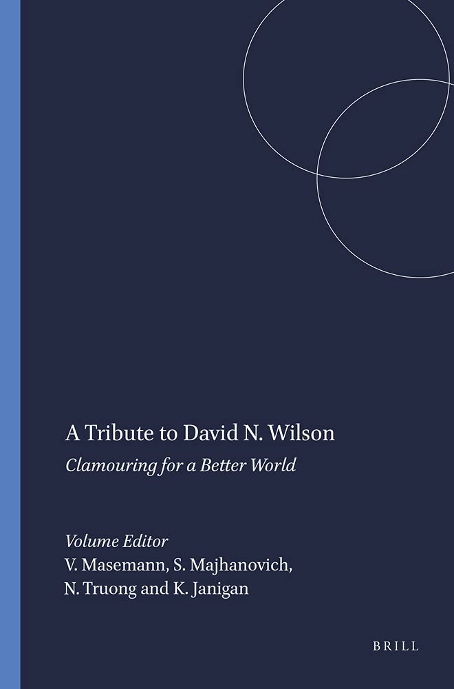 A Tribute to David N. Wilson: Clamouring for a Better World,Used