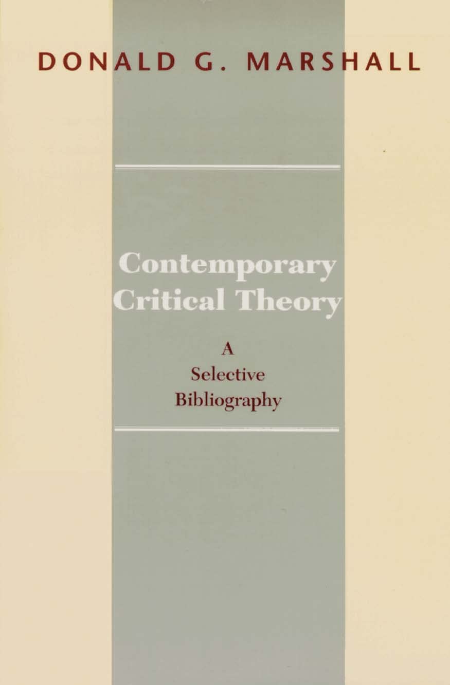 Contemporary Critical Theory: A Selective Bibliography,Used
