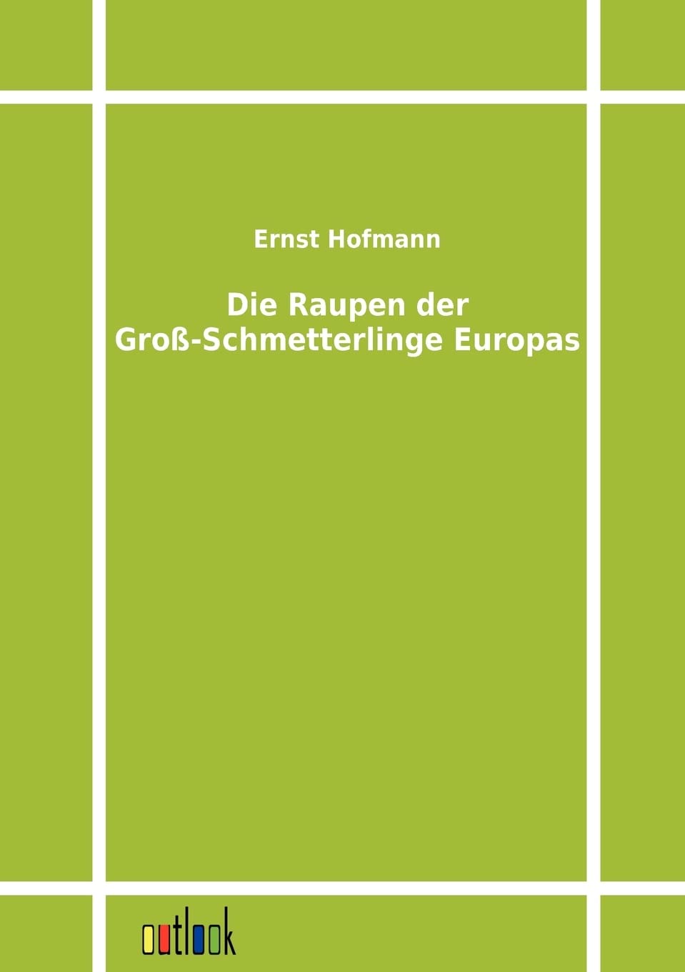 Die Raupen der GroSchmetterlinge Europas (German Edition),Used