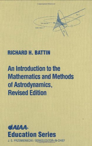 An Introduction to the Mathematics and Methods of Astrodynamics, Revised Edition (AIAA Education),Used