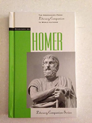 Readings on Homer (The Greenhaven Press Literary Companion to World Authors),Used
