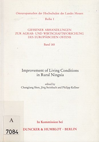 Improvement of Living Conditions in Rural Ningxia (Osteuropastudien Der Hochschulen Des Landes Hessen),Used