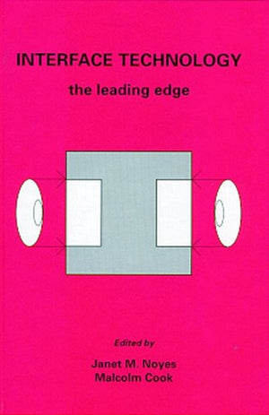 Interface Technology: The Leading Edge (Industrial Control, Computers and Communications Series, 16),Used