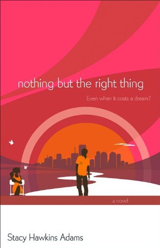 Nothing but the Right Thing: A Novel,Used