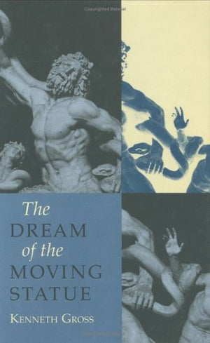 The Dream Of The Moving Statue