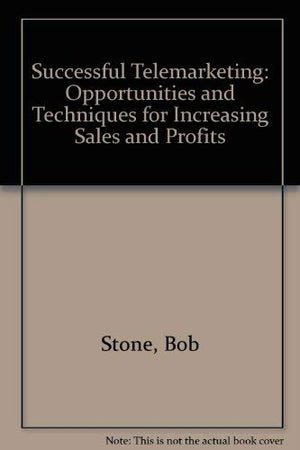 Successful Telemarketing/Opportunities and Techniques for Increasing Sales and Profits,Used