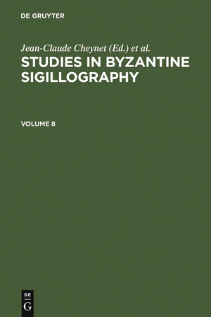 Studies in Byzantine Sigillography. Volume 8,New