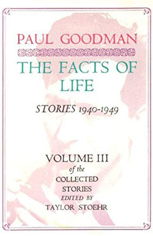 Facts Of Life: Stories 19401949 (Collected Stories),Used