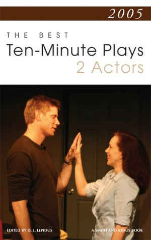 2005: The Best 10Minute Plays for 2 Actors,Used