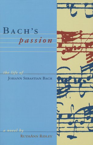 Bach's Passion: The Life of Johann Sebastian Bach,Used