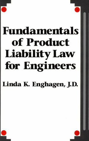 Fundamentals of Product Liability Law for Engineers,Used