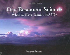 Dry Basement Science: What to Have Done... And Why,Used