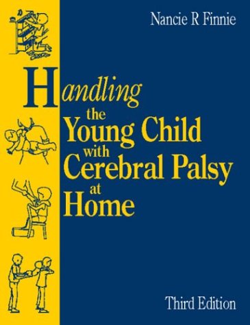 Handling the Young Child with Cerebral Palsy at Home,Used