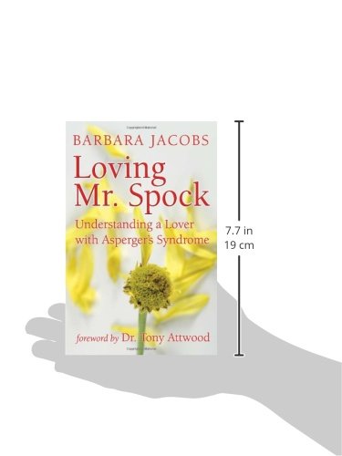 Loving Mr. Spock: Understanding a Lover with Asperger's Syndrome,Used