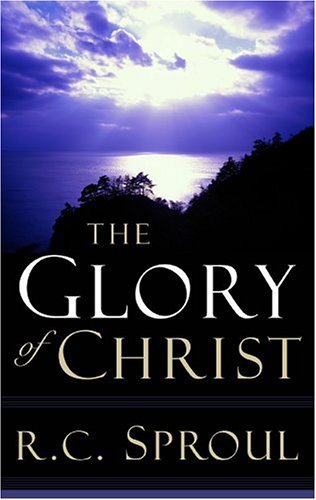 The Glory of Christ (R. C. Sproul Library),Used
