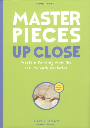 Masterpieces Up Close: Western Painting From The 14Th To 20Th Centuries (Up Close, Upcl),New