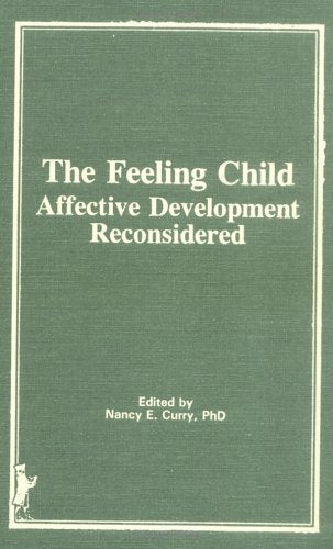 The Feeling Child: Affective Development Reconsidered,Used
