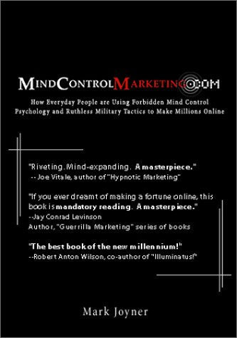 Mindcontrolmarketing.Com: How Everyday People Are Using Forbidden Mind Control Psychology And Ruthless Military Tactics To Make,Used