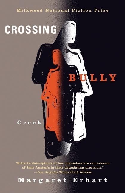 Crossing Bully Creek (Milkweed National Fiction Prize),Used