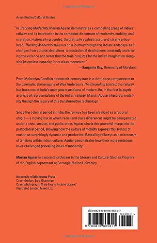 Tracking Modernity: Indias Railway And The Culture Of Mobility,Used