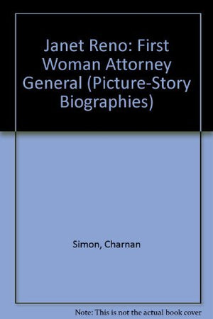 Janet Reno: First Woman Attorney General (Picturestory Biographies),Used