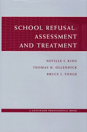 School Refusal: Assessment and Treatment,Used