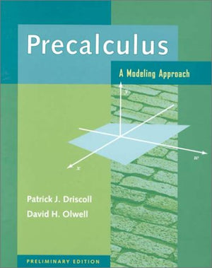 Precalculus: A Modeling Approach-new,New