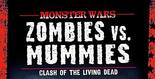 Zombies vs. Mummies; Clash o fthe Living Dead (Edge Books),Used
