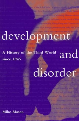 Development and Disorder: A History of the Third World Since 1945,Used
