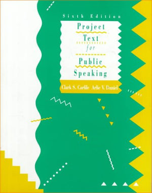 Project Text for Public Speaking (6th Edition),Used