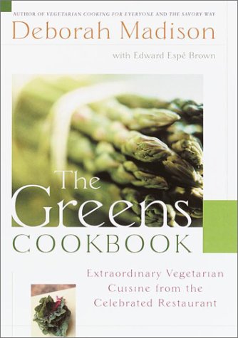 The Greens Cookbook: Extraordinary Vegetarian Cuisine from the Celebrated Restaurant,New