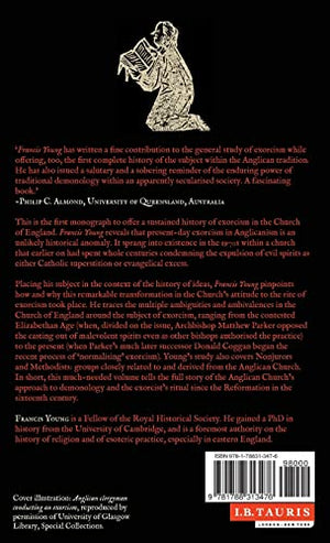 A History of Anglican Exorcism: Deliverance and Demonology in Church Ritual (International Library of Historical Studies),Used