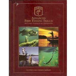 Advanced Bass Fishing Skills: Best Lures,Techniques And Presentations,Used