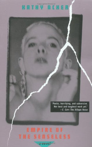 Empire Of The Senseless: A Novel