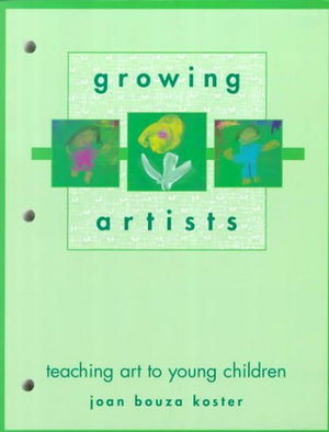 Growing Artists: Teaching Art to Young Children,Used