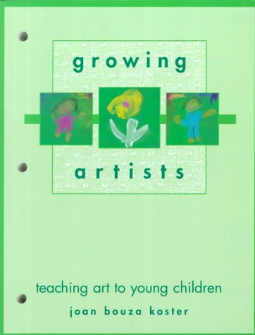 Growing Artists: Teaching Art to Young Children,Used