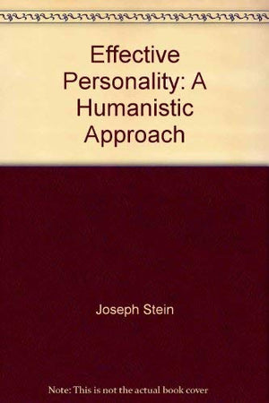 Effective personality: A humanistic approach,Used