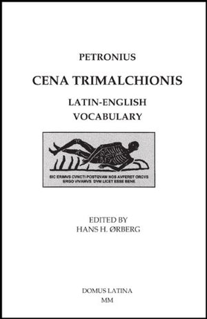 Petronius Cena Trimalchionis LatinEnglish Vocabulary (Lingua Latina) (Latin Edition),Used