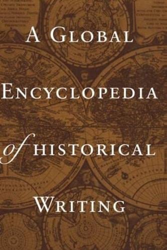 A Global Encyclopedia of Historical Writing (Garland Reference Library of the Humanities),Used