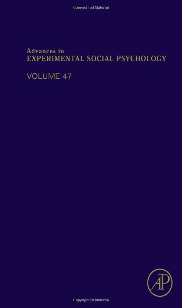 Advances in Experimental Social Psychology (Volume 47),Used