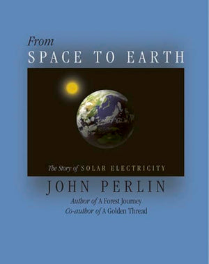 From Space to Earth: The Story of Solar Electricity,New