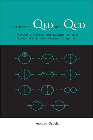 Lectures on Qed and Qcd: Practical Calculation and Renormalization of One And MultiLoop Feynman Diagrams,Used