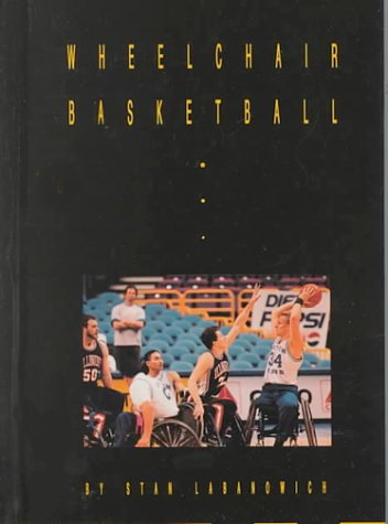 Wheelchair Basketball (Wheelchair Sports)
